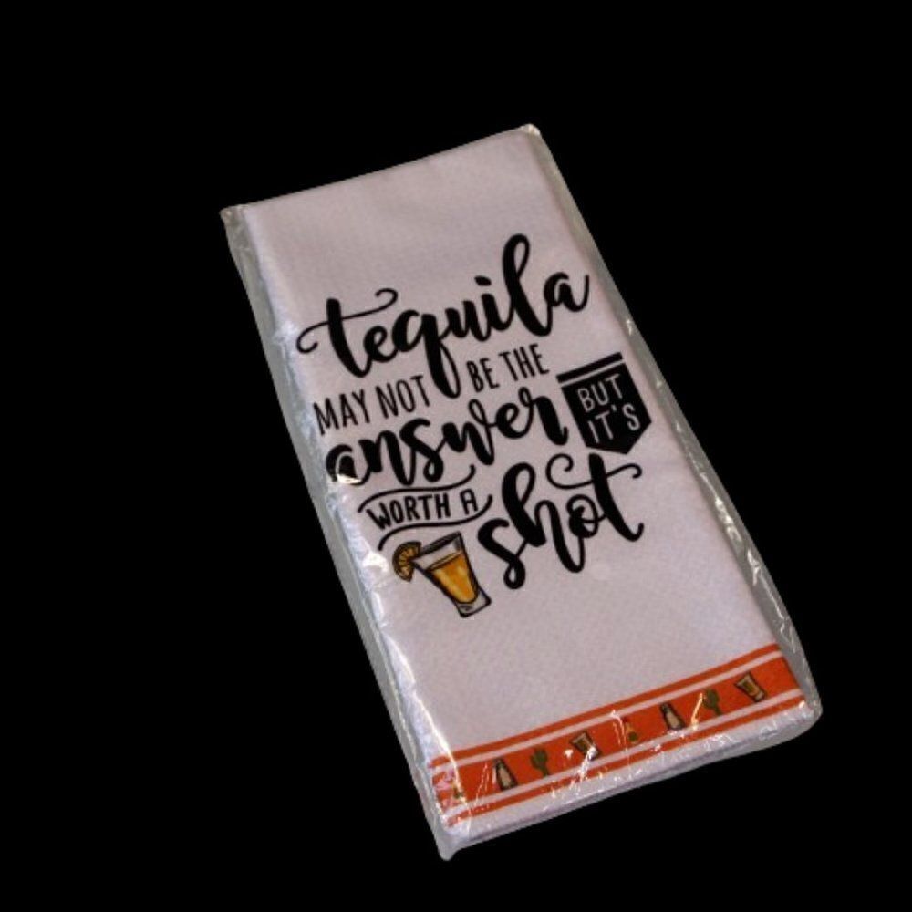 Funny Kitchen Towel Tequila May Not Be The Answer But It's Worth A Shot